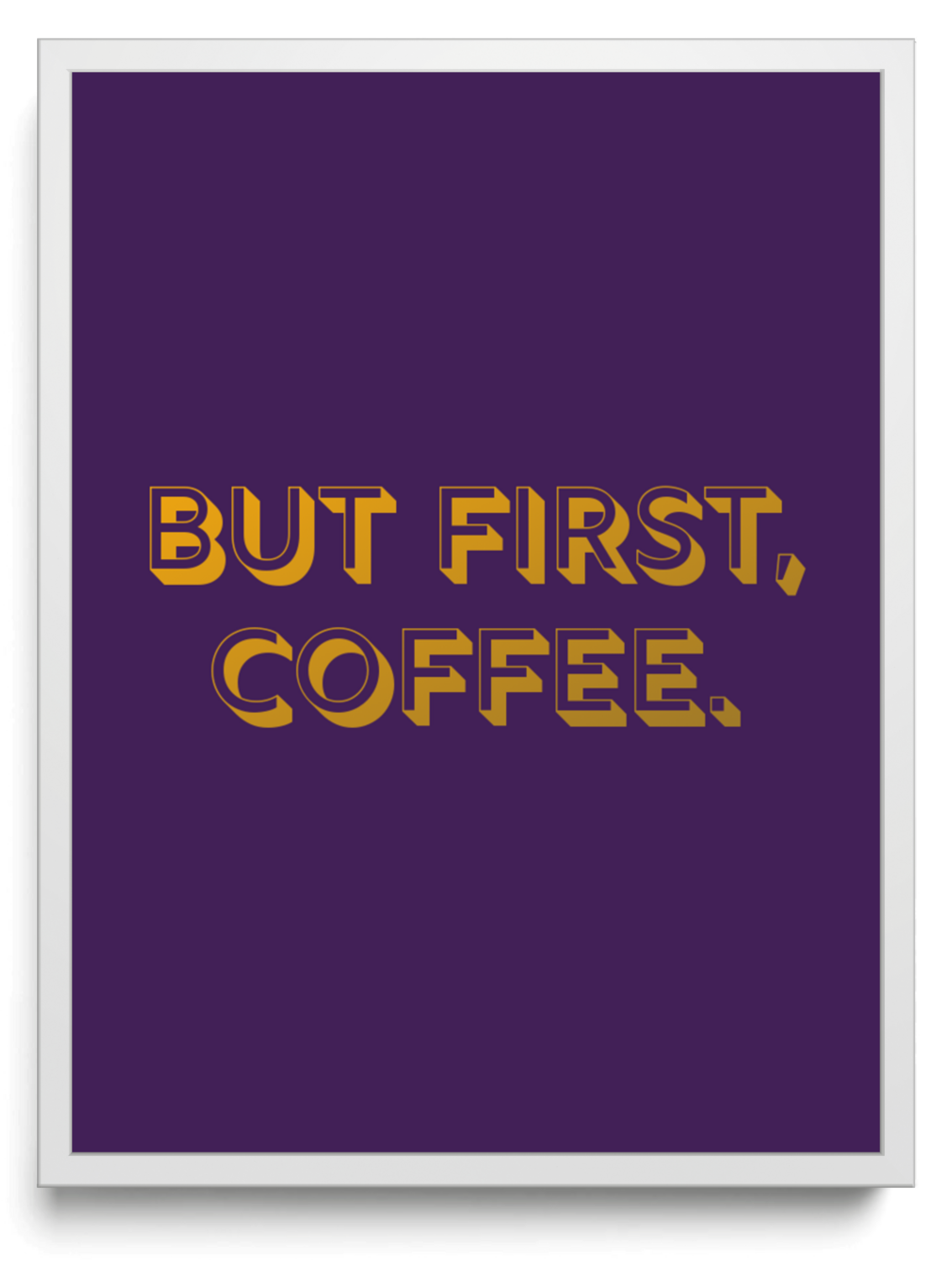But first coffee framed typographic print