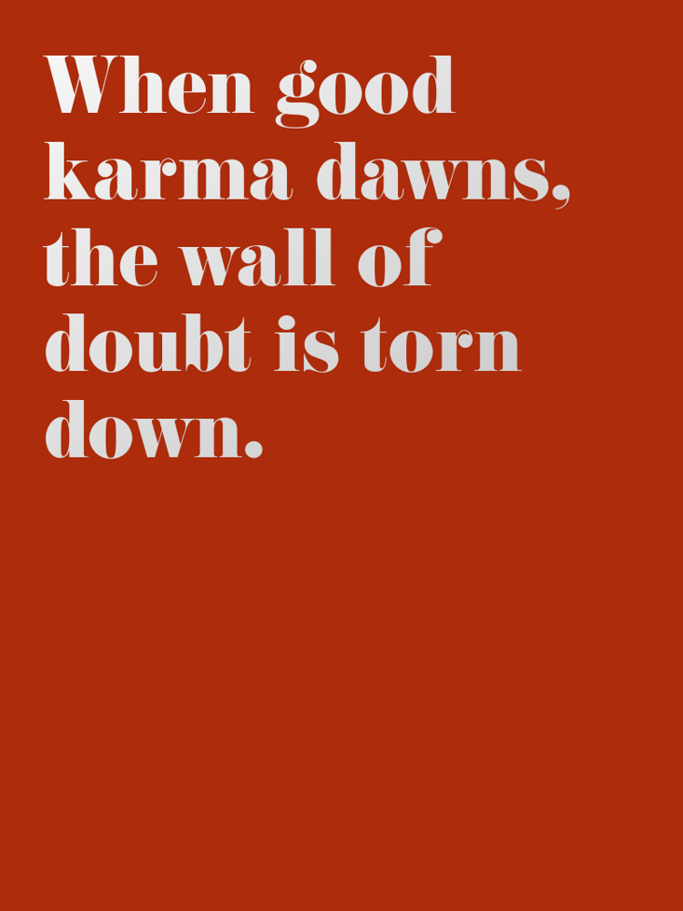 When good karma dawns the wall of doubt is torn down typographic-print
