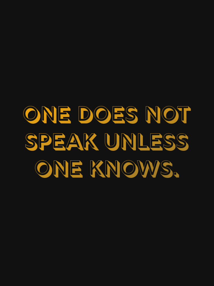 One does not speak unless one knows typographic-print