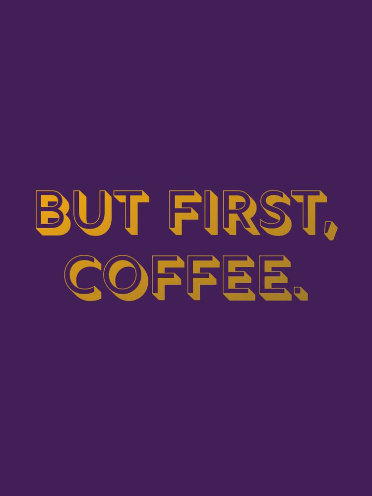 But first coffee typographic-print