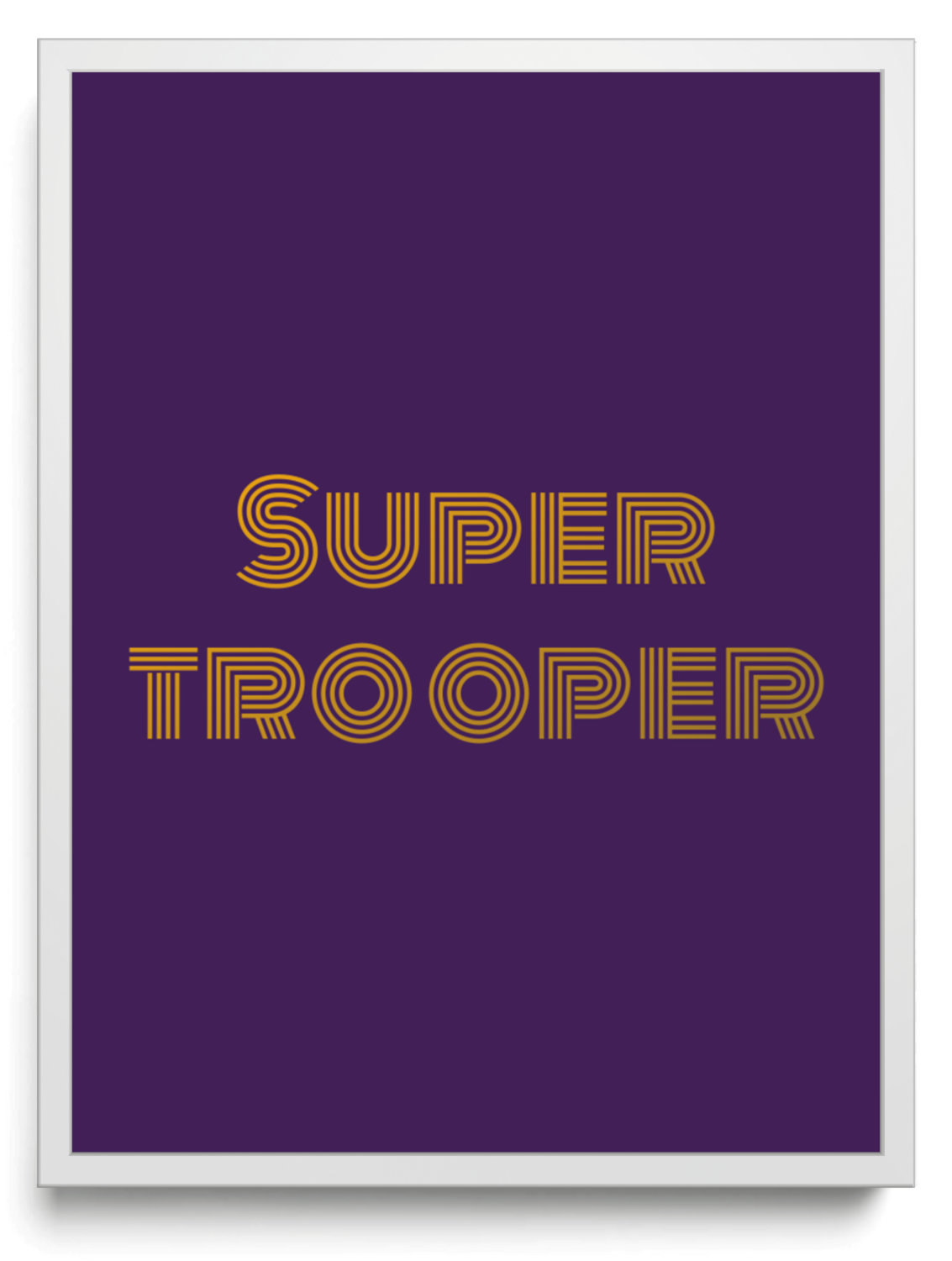 Super trooper framed typographic print