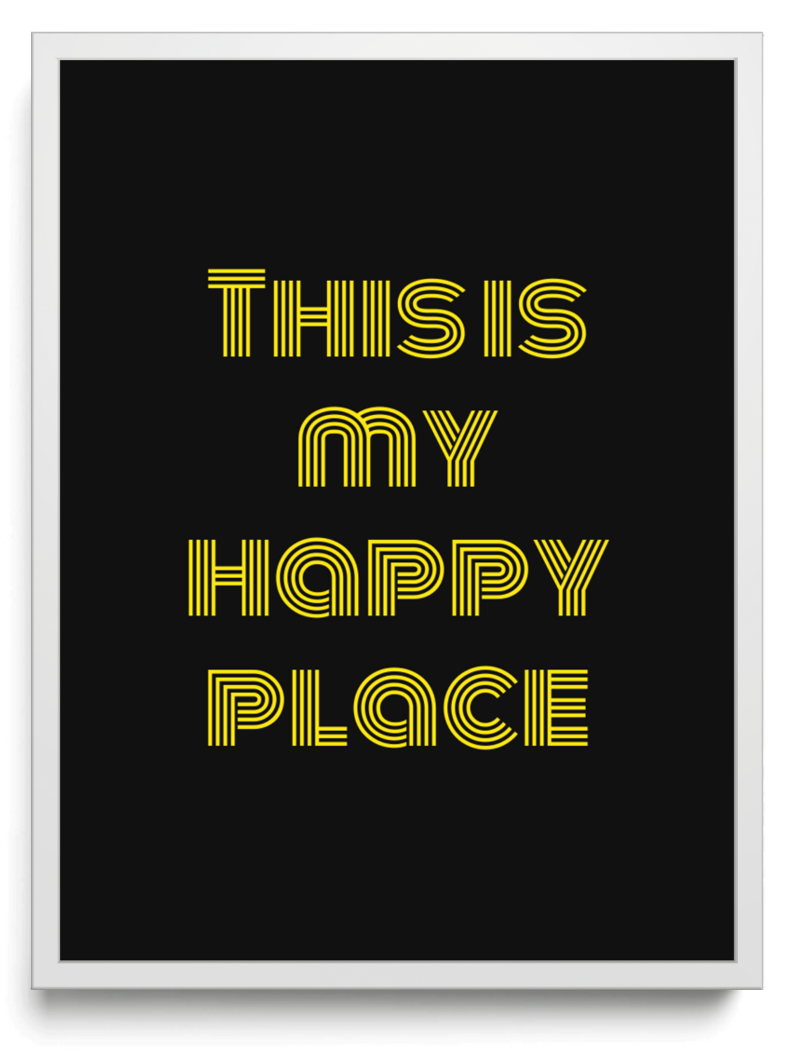 This is my happy place framed typographic print