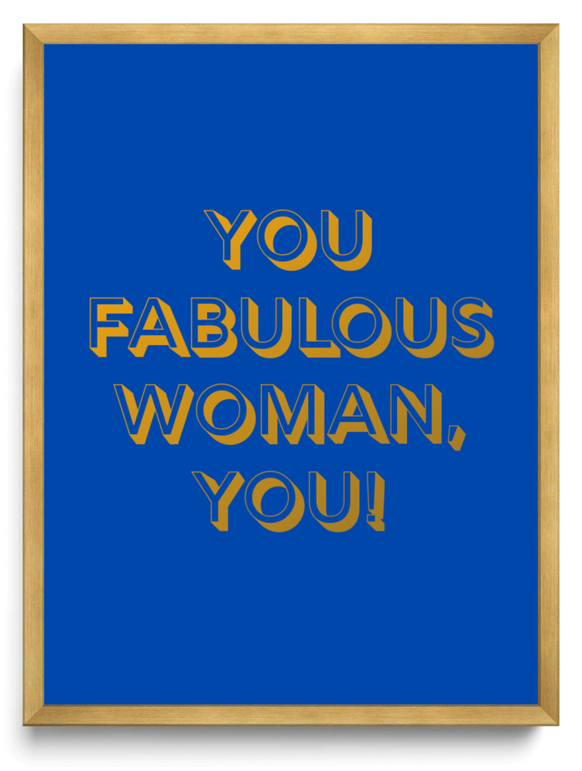 You fabulous woman you framed typographic print